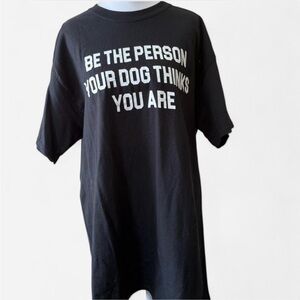 Black Short Sleeve Tee with Inspiring Dog Quote